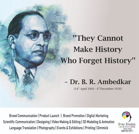 They cannot make History who forget history. Happy Dr. Babasaheb Ambedkar Jayanti 2023. https://greyshadesinnovations.com/ #happy #babasaheb #ambedkar #jayanti #14april #greyshadesinnovation #creativity #art #branding #creativity #creativework #advertising #creators #content #digitalmarketing #imaginations #socialmediamarketing #printing Dr Babasaheb Ambedkar Jayanti, Babasaheb Ambedkar Jayanti, Baba Saheb, Dr Babasaheb Ambedkar, Ambedkar Jayanti, Babasaheb Ambedkar, B R Ambedkar, Art Branding, Grey Shades