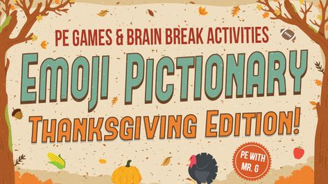 Emoji Pictionary - Thanksgiving Edition! Christmas Pe Games, Brain Break Activities, Elementary Pe, Warm Up Games, Good Teamwork, Emoji Pictionary, Pe Games, Thanksgiving Break, Classroom Games