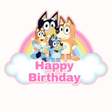 Bluey Birthday Cake Topper Printable, Bluey Images Printable, Bluey Happy Birthday, Bluey Party, Nana Birthday, Bluey Birthday, Cake Topper Tutorial, Birthday Cake Topper Printable, Cricut Projects Beginner