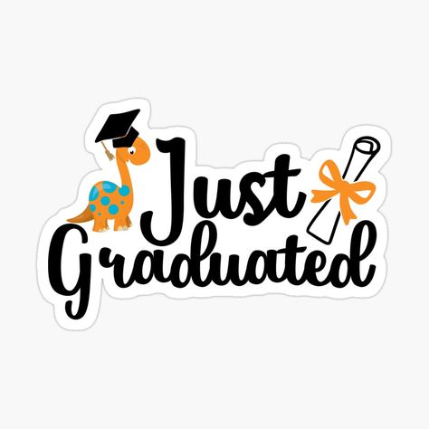 Just Graduated, School Funny, Kids Graduation, College Graduation Gifts, School Stickers, School Humor, College Graduation, Glossier Stickers, Cotton Tote Bags