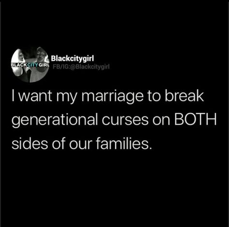 I want my marriage to break generational curses on both sides of our families. Wanting A Family Quotes, Generational Curses Prayer, I Want A Family Quotes, Stopping Generational Curses, Manipulative Family, Generational Curse Breaker Tattoo, I Want A Family, Manipulative People Quotes Families, Healing Generational Curses