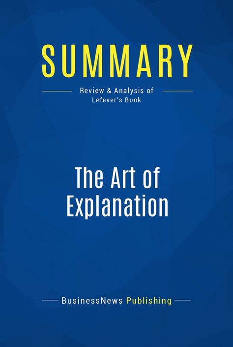 ?Summary: The Art of Explanation #, #AFF, #Explanation, #books, #Art, #download #Ad Reading Summary, Thriller Novels, Books Art, Art Download, Mystery Thriller, Products And Services, Selling Products, Digital Illustrations, Personal Finance