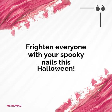 Discover the spookiest quotes to inspire your Halloween nail paint. From the eerie to the creepy, use these spooky words to create a unique design for your nails. Halloween Nail Quotes, Spooky Quotes, Spooky Words, Nail Work, Halloween Wishes, Nail Quotes, Halloween Nail, Quotes To Inspire, Nail Paint