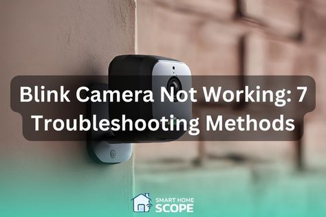 Blink Camera not Working? 4 Simple fixes for Troubleshooting Blink Cameras Blink Camera, Lit Meaning, Smart Lock, Sound Bar, Home Automation, Home Security, Night Vision, Power Source, Twitter Instagram