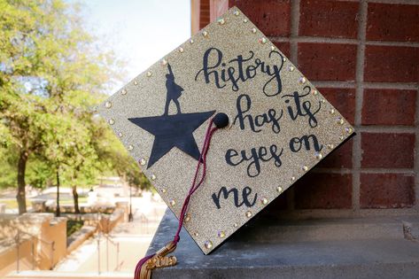 Musical Grad Caps, Grad Cap Ideas Hamilton, History Grad Cap, History Major Graduation Cap, History Graduation Cap, Hamilton Graduation Cap, Grad Cap Ideas, Teacher Graduation Cap, Grad Hats