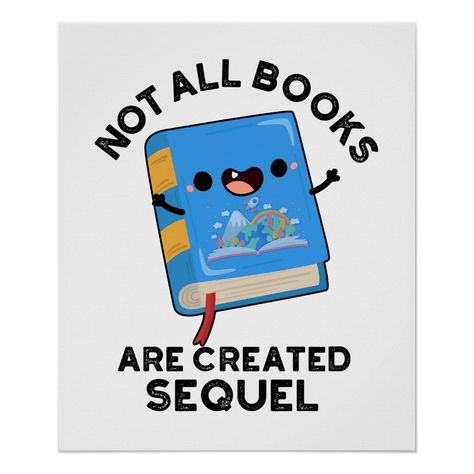 Not All Books Are Created Sequel Funny Reading Pun features a cute book . Perfect pun gift for family and friends who love cute book reading puns. Book Puns, Library Book Displays, Flair Pens, Book Displays, Fall Reading, Reading Humor, Awesome Tattoos, Pun Gifts, Book Things