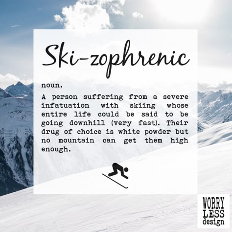 Ski Quotes, Skiing Memes, People Skiing, Skiing Funny, Frozen Activities, Skiing Quotes, Skiing Humor, Ski House Decor, Less Design