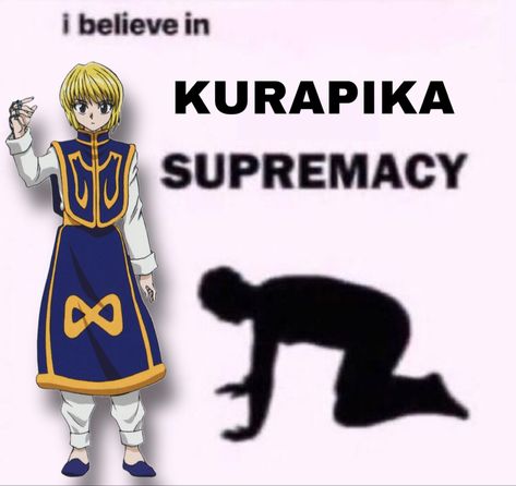 Kurapika Full Body Pic, Kurapika Body Pillow, Emo Kurapika, Kurapika Supremacy, Trans Kurapika, Meme Template, Hunter X Hunter, I'm A Simp, Aesthetic Anime