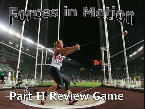 Forces in Motion Quiz Game Powerpoint, Velocity, Speed, Acceleration Track Motivation, Olympic Track And Field, Hammer Throw, Olympic Trials, 6th Grade Science, Shot Put, Review Games, Sports Balls, Science Education