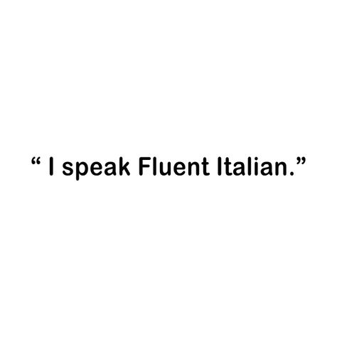 Check out this awesome 'I+Speak+Fluent+Italian' design on @TeePublic! Speak Italian Aesthetic, Speaking Italian Aesthetic, Italian Learning Aesthetic, Learn Italian Aesthetic, Learning Italian Aesthetic, Italian Language Aesthetic, Fluent Italian, Italian Study, Study Italian