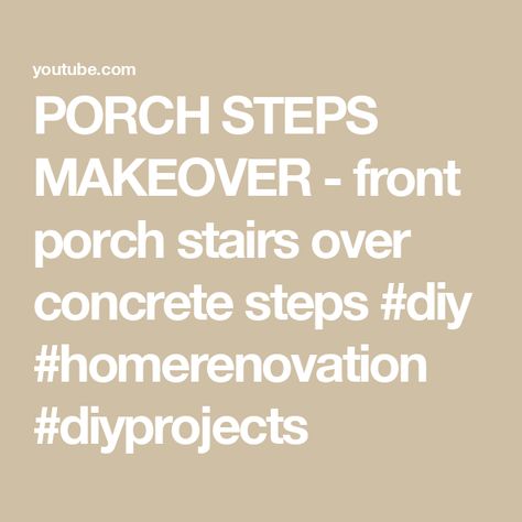 PORCH STEPS MAKEOVER - front porch stairs over concrete steps #diy #homerenovation #diyprojects Extend Front Porch, Porch Steps Makeover, Steps Makeover, Front Porch Stairs, Concrete Step, Cement Steps, Porch Stairs, Deck Stairs, Porch Steps