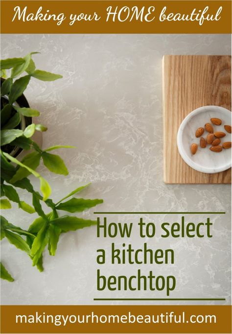 How to select a kitchen benchtop Kitchen Benchtops Ideas, Australian Coastal Style, Diy Kitchen Utensils, Cheap Kitchen Makeover, Classical Kitchen, Kitchen Benchtops, Diy Kitchen Renovation, Timeless Kitchen, Cheap Kitchen