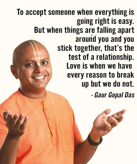 Gaur Gopal Das Quotes, Gopal Das Quotes, Gaur Gopal Das, Reasons To Break Up, Gopal Das, Love Is When, Beautiful Quote, Better Life Quotes, Beautiful Quotes