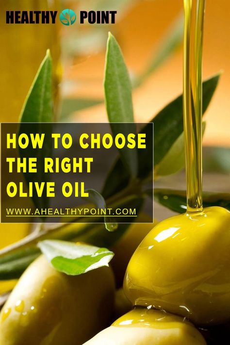 how to choose the right olive oil Types Of Olive Oil, Best Olive Oil Brand, Drinking Olive Oil, Olive Oil Uses, Best Olive Oil, Types Of Olives, Olive Oil Benefits, Olive Oil Brands, Fruit Health Benefits