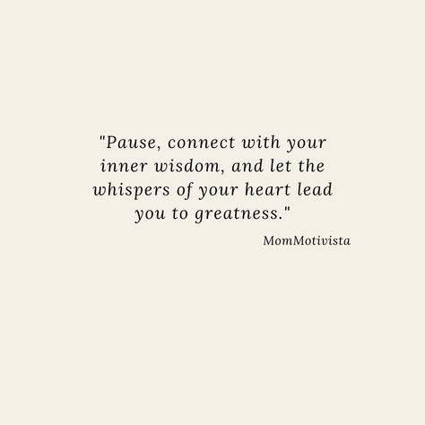 Take a moment to pause, listen to your inner wisdom, and let the gentle whispers of your heart guide you towards extraordinary achievements. #MomMotivista #WorkingMomQuotes #MomBossInspiration #Workingmomlife Pause Quotes, Working Mom Quotes, Working Mom Life, Inner Wisdom, Mom Boss, Listening To You, Take A, Take That, Yoga