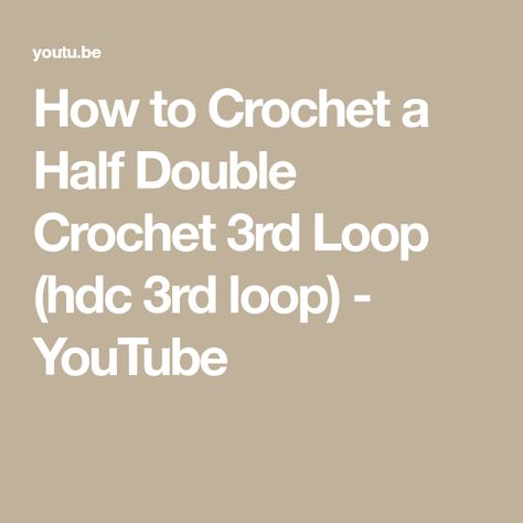 How to Crochet a Half Double Crochet 3rd Loop (hdc 3rd loop) - YouTube Crochet Half Double Crochet, Crochet Stitches Tutorial, Kids Songs, Half Double Crochet, How To Crochet, Crochet Techniques, Learn To Crochet, Crochet Afghan, Double Crochet