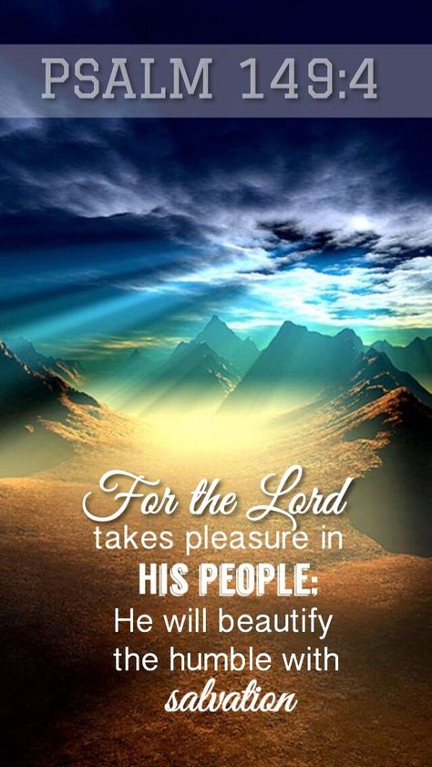 Psalms 149:4 Psalm 149, Bible Psalms, Father Son Holy Spirit, Bible Verse Background, Purpose Driven Life, Heaven Art, Bible History, End Of Time, Deep Thinking