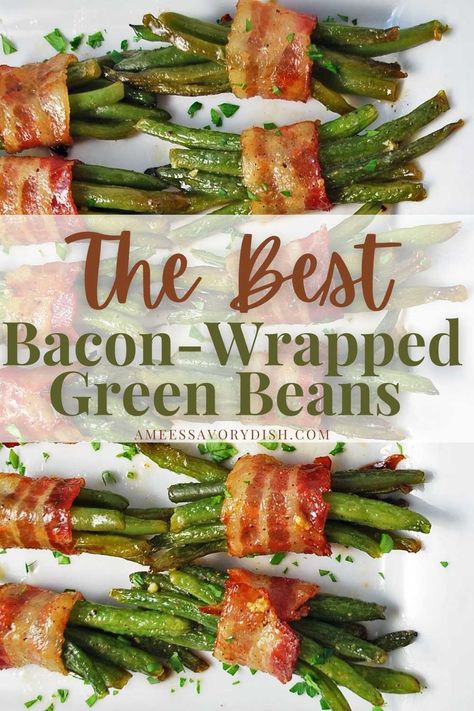 Green Bean Roll Ups With Bacon, Green Bean Bundles Bacon Wrapped, Green Bean Bundles, Bacon Wrapped Green Beans, Making Bacon, Green Beans Side Dish, Thanksgiving Food Sides, Green Beans With Bacon, Best Bacon