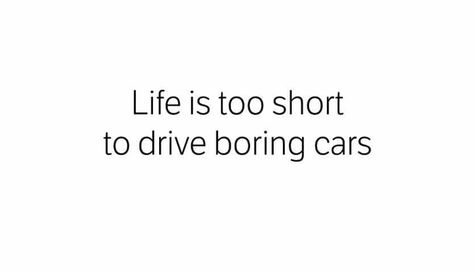 haha, totally <3 Auto Quotes, Bored Quotes, Quotes Car, Driving Quotes, House Quotes, Car Quotes, Life Is Too Short, Dream Quotes, Pretty Cars