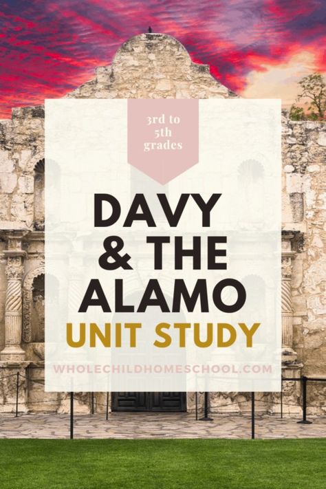 Alamo Activities, Homeschool Units, Unit Studies Homeschool, Morning Basket, Westward Expansion, Davy Crockett, Middle School Lessons, American Frontier, Daily Math