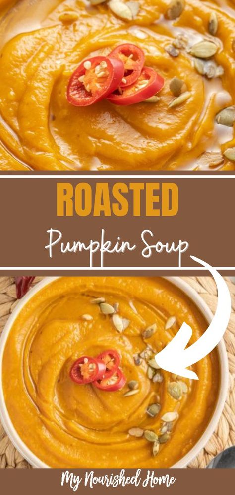 Vegan Roasted Pumpkin Soup, Clean Eating Fall Soups, Roasted Pumpkin Puree, Spiced Pumpkin Soup Recipe, Pumpkin Soup For Canning, The Best Pumpkin Soup Recipe, Homemade Pumpkin Soup Recipe, Roasted Pumpkin Recipes Healthy, Roast Pumpkin Soup Recipe