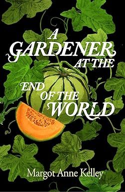 A Gardener at the End of the World: Kelley, Margot Anne: 9781567927344: Amazon.com: Books French Country Cottage Christmas, Books To Read Nonfiction, Spring Boards, Cottage Christmas, Recommended Books To Read, The End Of The World, High Risk, Reading List, End Of The World