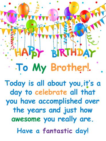 It’s time to celebrate how awesome your brother really is! This colorful and joyful birthday card looks very festive! It contains celebration balloons, confetti, streamers, and a meaningful birthday message. It expresses that this is his special day to celebrate all that he has accomplished over the years. He will be so excited to receive this birthday card, especially because it is from you! Happy Birthday Mujer, Brother Wallpaper, Brother Cards, Confetti Streamers, Birthday Greetings For Brother, Happy Birthday To My Brother, Happy Birthday Wishes For Her, Brother Happy Birthday, Happy Birthday Man