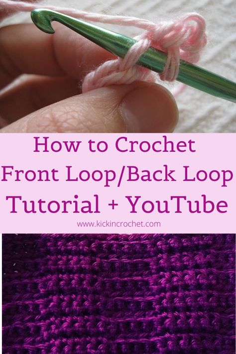 How to Front Loop and Back Loop Crochet - Kickin' Crochet Back Loop Single Crochet, Back Loop Crochet, Crochet Lovey Free Pattern, Loop Crochet, Crochet Chain Stitch, Different Crochet Stitches, Crochet Classes, Crochet Lovey, Crochet For Beginners Blanket