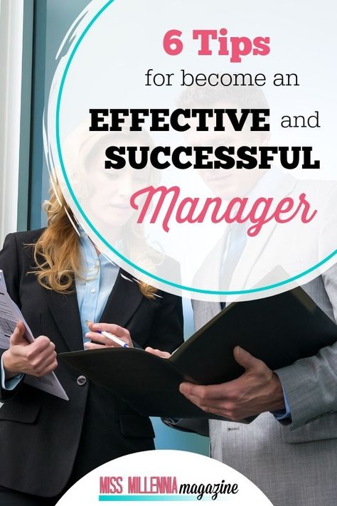 6 Tips for Become an Effective and Successful Manager 1 Nursing Management, Good Manager, Hostile Work Environment, Millennial Generation, Business Club, Become Your Own Boss, Entrepreneur Ideas, Mom Group, Be A Leader