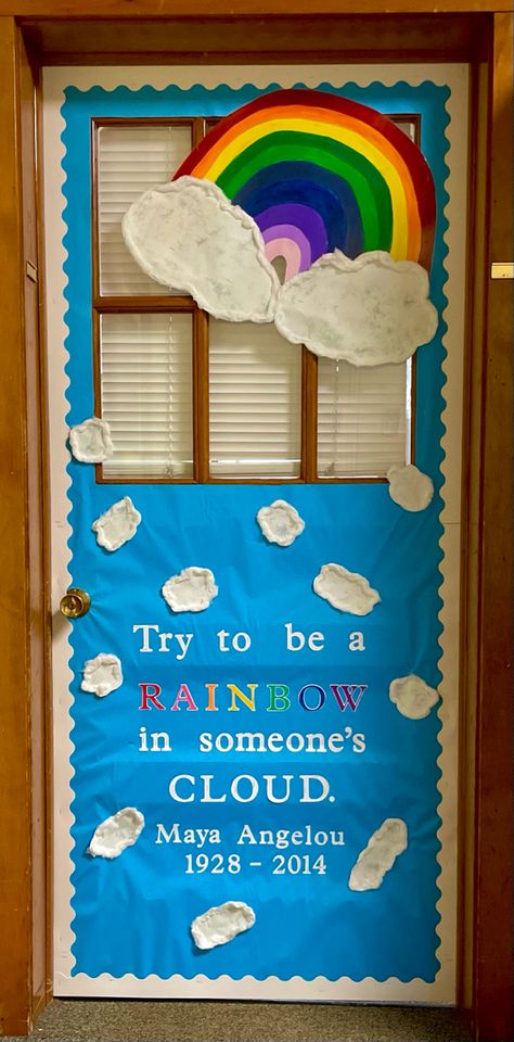 Maya Angelou Classroom Door, Maya Angelou Bulletin Board, Maya Angelou Door Decorations, Rainbow Classroom Door Ideas, Rainbow Door, Womens History, Rainbow Clouds, School Theme, Kindergarten Resources