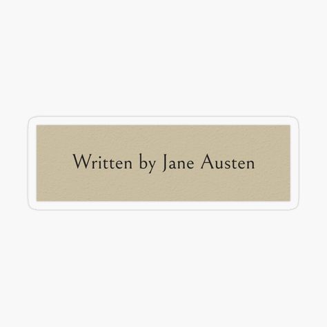 Get my art printed on awesome products. Support me at Redbubble #RBandME: https://www.redbubble.com/i/sticker/Written-by-Jane-Austen-Book-Page-by-wonderxwander/160164290.O9UDB?asc=u Jane Austen Quotes Aesthetic, Dark Academia Stickers, Diy Phone Case Design, Jane Austen Quotes, Jane Austin, Jane Austen Books, Kindle Case, Witty Quotes, Phone Stickers