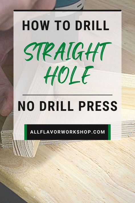 How To Drill A Straight Hole, Drilling Straight Holes Tips, Drill Straight Holes Diy, Drill Guide Diy, Drill Press Diy, Diy Drill Press, Woodworking Jigs Homemade, Woodworking Drill Press, Drill Jig