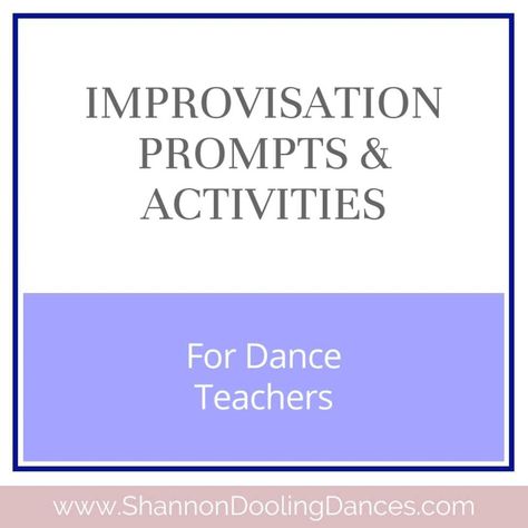 Shop Resources | Shannon Dooling Dances Dance Writing Prompts, Dance Prompts, Improv Prompts, Dancer Journal Prompts, Improv Dance Prompts, Improv Dance, Dance Improv Prompts, Dance Improv, Dance Improvisation