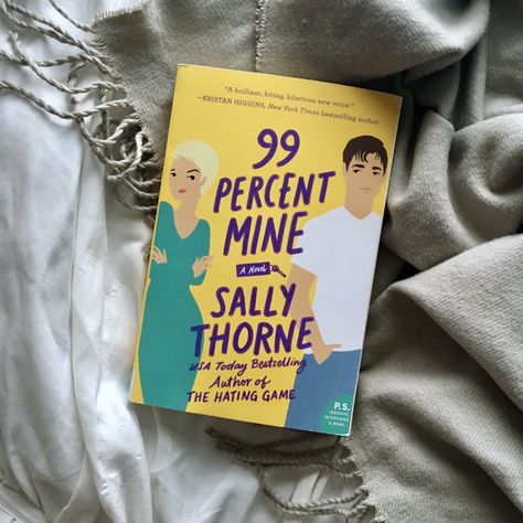 99 Percent Mine Aesthetic, 99 Percent Mine Sally Thorne, 99 Percent Mine, Books Obsession, Sally Thorne, Book Flatlay, Maxon Schreave, Crush A, Romance Reader