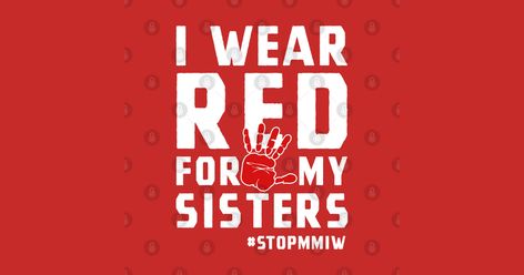 Mmiw Awareness Art, Mmiw Awareness Quotes, Mmiw Art, Mmiw Red Hand Print, Indigenous Teachings, Native American Quotes Wisdom, Women Awareness, Mmiw Awareness, Native American Facts