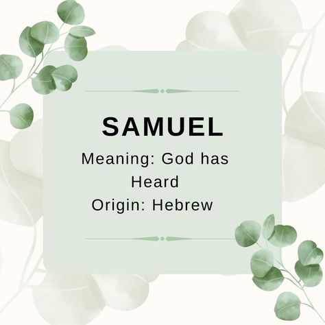 Samuel Meaning Name, Samuel Name, Samuel Meaning, Sam Name, Boy Names Spanish, Greek Names For Boys, Hebrew Boy Names, Bible Baby Names, Italian Baby Names