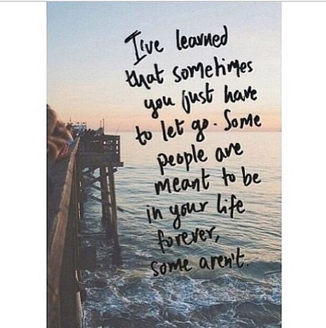 I've learned that sometimes you just have to let go. Some people are meant to be in your life forever, and some aren't Let Go Of People, Romantic Texts, Love Me More, Learning To Let Go, Mean People, Learning To Love Yourself, Love Hurts, Love Tips, Wonderful Words