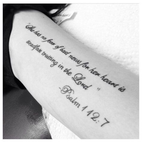 Running along the length of the upper arm is this trendy verse from the Bible. Complete loops and joined letters make the script flow on the arm, looking like it is almost a handwritten design. This body art keeps design uniformity in the numbers too. Word Tattoo Placements, Bible Verse Tattoo, Bible Quote Tattoos, Religion Tattoos, Scripture Tattoos, Biblical Tattoos, Bible Tattoos, Bible Verse Tattoos, Verse Tattoos