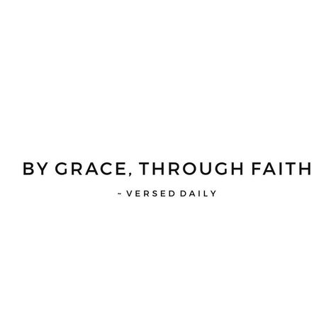 “For by grace you have been saved through faith, and that not of yourselves; it is the gift of God, not of works, lest anyone should… Gods Grace Quotes, By Grace Through Faith, Faith Verses, 2025 Goals, By The Grace Of God, Big Letters, Living Water, Saved By Grace, Bio Quotes