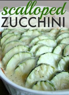 Scalloped Zucchini, Zucchini Ideas, Extra Zucchini, Garden Vegetable Recipes, Cleaning Eating, Vegetarian Comfort Food, Zucchini Recipe, Squash Recipe, Food Substitutions