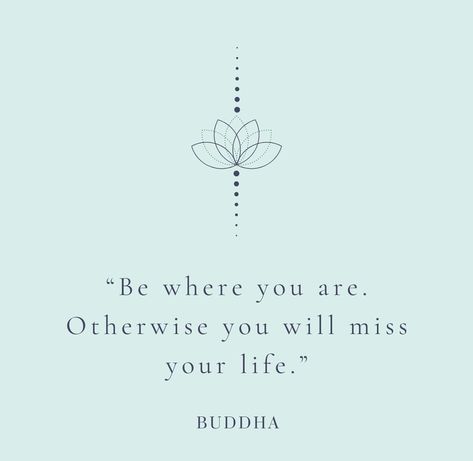 “Be where you are, otherwise you will miss your life” reminds us to stay present and fully engage with the current moment. Focusing on the past or future distracts from experiencing life as it unfolds. Mindfulness allows us to appreciate each moment, fostering deeper connections, clarity, and fulfillment. Embrace the now to truly live and savor life’s richness. #liveinthemoment #now #embracethemoment #liveinthenow #staypresent #focus #mindfulness #buddha #quoteoftheday #sundayquote #inspiration Past Present Future Quotes, Staying Present, Future Quotes, Stay Present, Thy Will Be Done, Listening Ears, Sunday Quotes, Past Present Future, Live In The Now