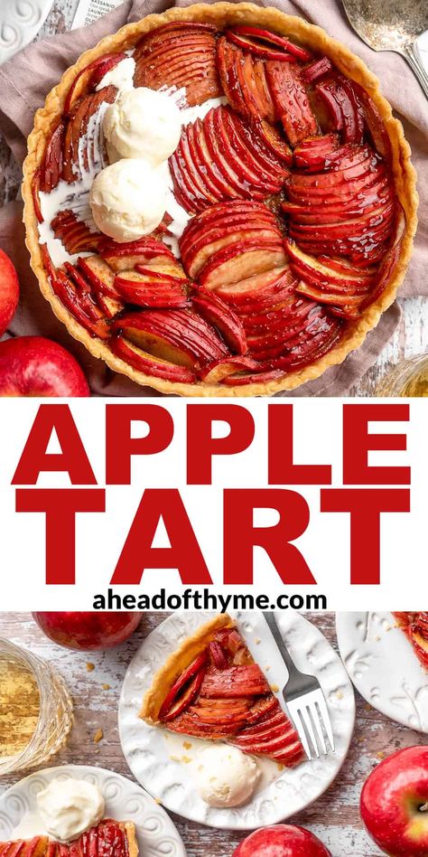 Best Apple Desserts, Pie Crust Uses, French Apple Tart, Apple Tart Recipe, Thyme Recipes, Classic Apple Pie, Pastry Pie, Fruit Preserves, Homemade Pie Crusts