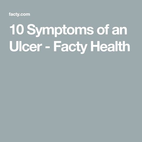 10 Symptoms of an Ulcer - Facty Health Ulcer Symptoms, Stomach Acid, Stomach Pain, Abdominal Pain, Medical Advice, Healthcare Professionals, Health Care, Signs, Health