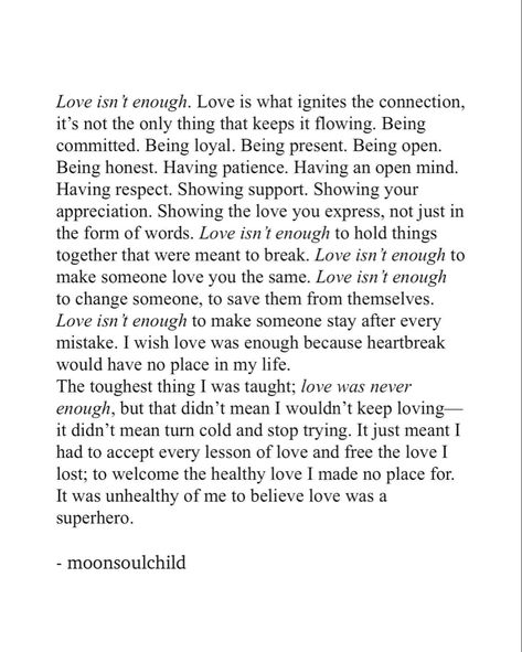 Love Isnt Enough, Enough Quotes, Enough Is Enough Quotes, Cold Hard Truth, Getting Over Her, Together Quotes, Unique Words Definitions, Love Is Not Enough, If You Love Someone