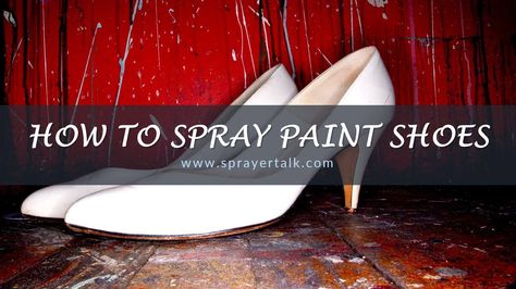 Like other items shoes can be painted by Spray gun. So, who wants to know How to Spray Paint Shoes for easier life this will be the best article for you. Can You Spray Paint Shoes, Spray Paint Boots, Spray Paint Shoes, Paint Shoes, Shoe Spray, Best Spray Paint, How To Spray Paint, Shoe Painting, Painting Shoes