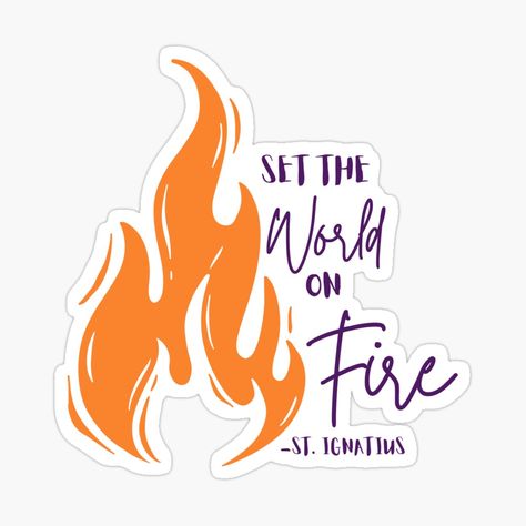 Set The World On Fire, Fire Quotes, World On Fire, Quote Stickers, On Fire, The World, For Sale, Quotes