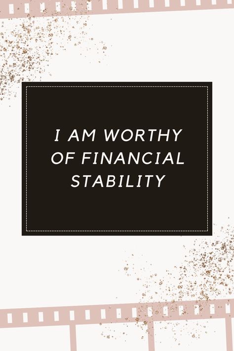 I am worthy of financial stability Manifesting Financial Stability, Stability Affirmations, Financial Stability Vision Board, February Manifestation, Financially Stable Aesthetic, Dream Mapping, Financial Stability Aesthetic, Financial Vision Board, Daily Affirmations Success