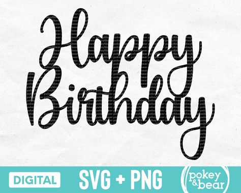 illustrations, cut files, and templates for creating custom birthday cards, decorations, and#birthdayfont #happybirthday #fontdesign #celebration #birthdaywishes Happy Birthday Svg Free Cricut, Happy Birthday Cake Topper Svg, Happy Birthday Topper, Happy Birthday Font, Happy Birthday Mama, Happy Birthday Sign, Happy Birthday Svg, Happy Birthday Png, Cake Topper Svg