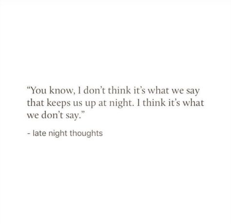 Late Night Thinking Quotes, Late Night Quotes Deep, Late Night Quotes, Thinking Quotes, Night Quotes, Late Night, Quotes Deep, Things To Think About, Quotes