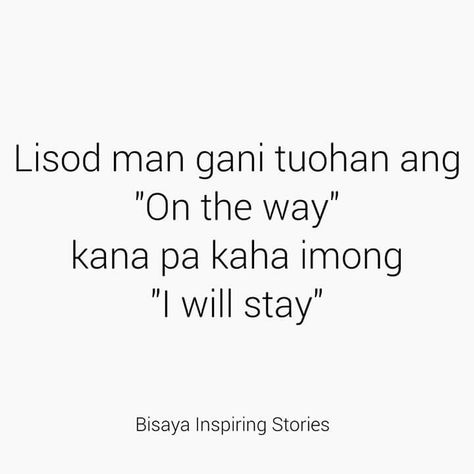 Lisod. Bisaya Quotes Hugot, Bisaya Hugot Lines, Bisaya Funny Quotes Jokes, Bisaya Rizz Lines, Bisaya Quotes Funny, Bisaya Memes, Bitter Quotes, Hugot Lines Tagalog Funny, Pinoy Jokes